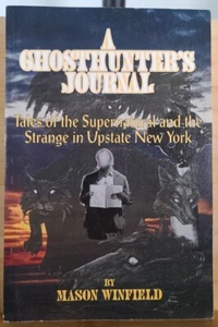 *SIGNED* Ghosthunter's Journal by Mason Winfield - Supernatural Tales Upper NY - Imagen 1 de 7