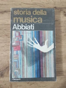 Franco Abbiati - Storia della musica - Garzanti 1971 - Foto 1 di 8