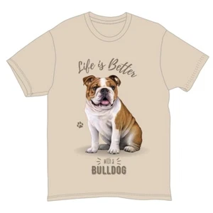 Life is Better with a Bulldog-Unisex T-Shirt-NWT-Free Shipping - Picture 1 of 1
