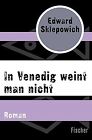 In Venedig weint man nicht: Roman von Sklepowich, Edward | Buch | Zustand gut