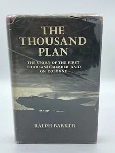 WW2 Interest The Thousand Plan By Ralph Barker 1st Edition RAF Bomber Raid - Picture 1 of 19