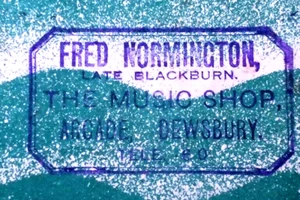 FRED NORMINGTON late Blackburn, THE MUSIC SHOP, ARCADE, DEWSBURY. Tele. 60. - Picture 1 of 2