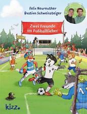 Zwei Freunde im Fußballfieber - Bastian Schweinsteiger -  9783451714443