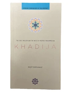 Khadija : The First Muslim and the Wife of the Prophet Muhammad R - Foto 1 di 3