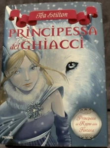 Principessa dei ghiacci - Tea Stilton - Foto 1 di 1