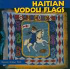 Haitian Vodou Flags by Patrick Arthur Polk: Used
