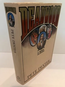 DEADWOOD by Pete Dexter 1st Edition/1st Printing 1986 Random House NF/NF - Picture 1 of 4
