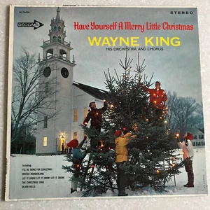 WAYNE KING Have Yourself Merry Little Xmas HOLIDAY Decca DL74438 Lp Vinyl Record - Picture 1 of 9