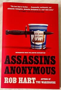 ASSASSINS ANONYMOUS BY ROB HART ( BRAND NEW ARC PAPERBACK) UNREAD! UNOPENED