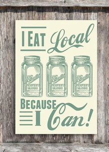 I Eat Local Because I Can Canning Jar Wood Sign - Picture 1 of 2