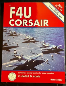 F4U CORSAIR PART 2: F4U-4 THROUGH F4U-7 IN DETAIL & SCALE #56 By Bert Kinzey - Picture 1 of 14