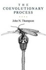 The Coevolutionary Process by Thompson, John N.