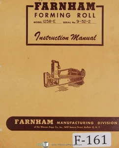 Máquina de rollos formadores Farnham Operation Instruction 1258-E manual - Imagen 1 de 2