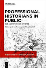 Berber Bevernage Professional Historians in Public (Hardback) (US IMPORT)
