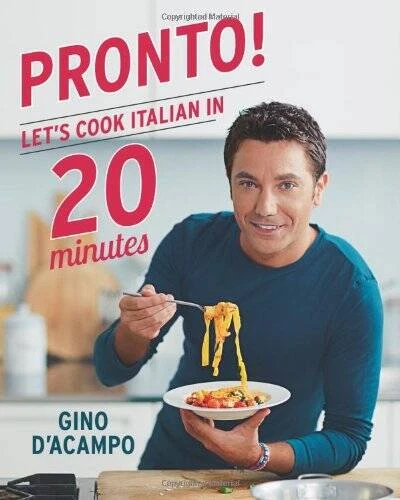 Pronto: Lets Cook Italian in 20 Minutes - Hardcover By DAcampo, Gino - GOOD Foto 1 de 1