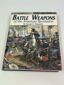 Signed Battle Weapons of  American Revolution by George Neumann - Bild 1 von 15