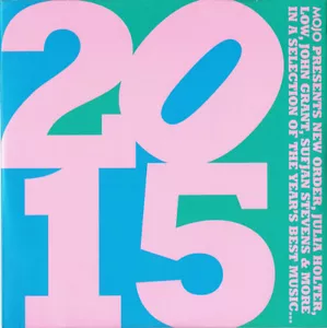Mojo CD: 2015. The years best music. New Order, Father John Misty, Jason Isbell - Picture 1 of 3