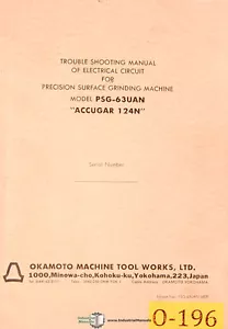 Okamoto PSG-63UAN, ACCUGAR 124N Grinding Trouble shot Electircal Cirucuit Manual - Picture 1 of 2