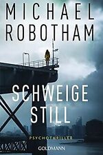 Schweige still: Cyrus Haven 1 - Psychothriller de Robotham... | Livre | état bon