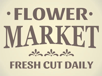 Joanie Stencil Flower Market Fresh Cut Daily Farmhouse Garden Porch DIY Signs - Image 1 of 4