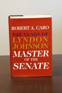 Master of the Senate by Robert Caro 2002 Signed 1st Edition HC DJ - Imagen 1 de 10