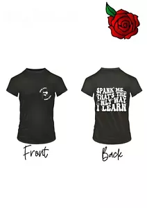 Spank Me It's The Only Way I Learn Humorous, Fun Black Crew Neck T-shirt.... - Picture 1 of 4