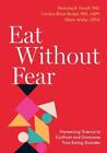 Nicholas R. Farrell Carolyn Black Becker Glenn Walle Eat Without Fea (Paperback)