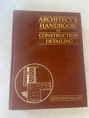 Architect's Handbook of Construction Detailing by David Kent Ballast (Hardcover, - image 1 of 4