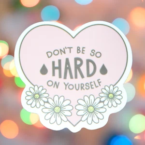 Don't Be So Hard On Yourself Pink Heart Daisy Flower Sticker - Picture 1 of 2