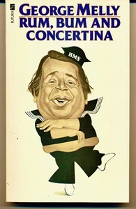 GEORGE MELLY - Rum, Bum and Concertina - 1979 Softcover Book - Picture 1 of 2