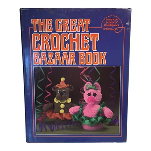 Vtg Great Crochet Bazaar Book Hardcover 1982 American School of Needlework Craft - Picture 1 of 10