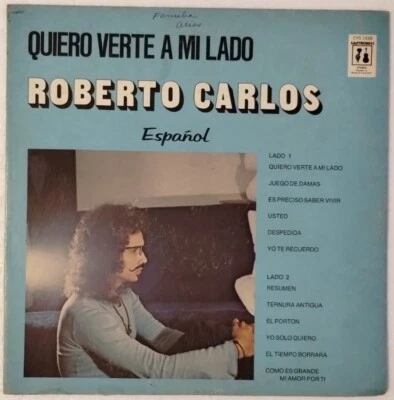ROBERTO CARLOS QUIERO VERTE A MI LADO VINYL ALBUM CAYTRONICS CYS-1439 1975 VG+ - Image 1 of 4