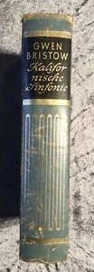 Kalifornische Sinfonie von Gwen Bristow, gebundene Ausgabe 1956 - Bild 1 von 4