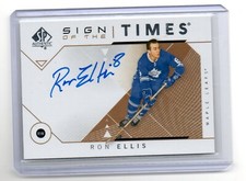 RON ELLIS auto  AUTOGRAPH card SIGN OF THE TIMES sp  TORONTO MAPLE LEAFS