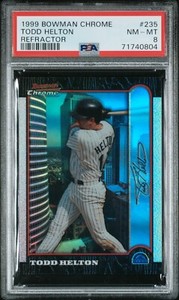 1999 Bowman Chrome Todd Helton Refractor SP  #235 PSA 8 NM-MT HOF?!?!