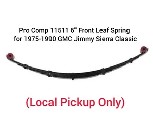 Pro Comp 11511 6" Front Leaf Spring for 1975-1990 GMC Jimmy Sierra Classic - Picture 1 of 6