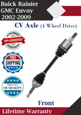 New OE Front CV Axle For 2002-2009 GMC Envoy/Buick Rainier 4WD Lifetime Warranty - Image 1 of 4