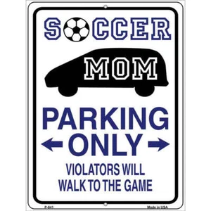 Letrero de estacionamiento solo para mamá de fútbol 9 X 12 - Imagen 1 de 1