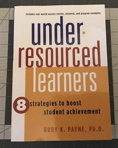 UNDER-RESOURCED LEARNERS 8 Strategies To Boost Student Achievement New - Picture 1 of 5