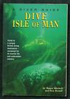 Dive The Isle Of Man (Diver Guides)-Ben Hextall, Maura Mitchell