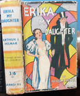 Erika My Daughter. By Arthur Hilmar. Pub: Jarrolds. 288 pp. H/B. 1st. Ed. 1935.