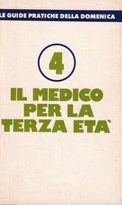 Il medico per la terza età - le guide pratiche della domenica 4 - Bild 1 von 1