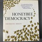 Demokracja pszczół miodnych autorstwa Thomasa D. Seeleya w twardej oprawie książka Uniwersytet Princeton 2010