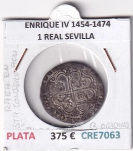 CRE7063 MONEDA ESPAÑA ENRIQUE IV 1454-1474 1 REAL SEVILLA PLATA RARA - Bild 1 von 2