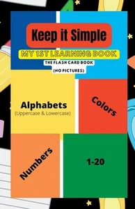 Keep It Simple My 1st Learning Book: The Flash Card Book by Tamara Prather (Engl - Picture 1 of 1