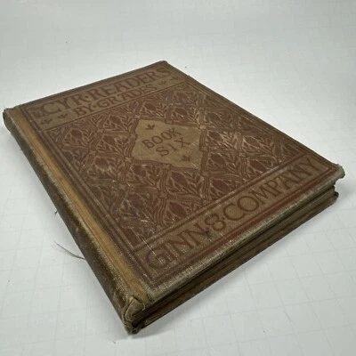 1901 Antique Education Book "The Cyr Readers, Arranged By Grades" Book Six - Image 1 of 4