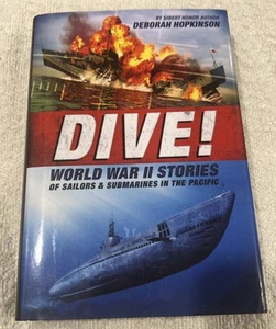 Dive! World War II Stories of Sailors & Submarines in the Pacific HCDJ - Picture 1 of 3