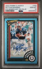 2022 Classics Premium Peyton Manning Significant Signatures Blue Auto 2/2 PSA 10