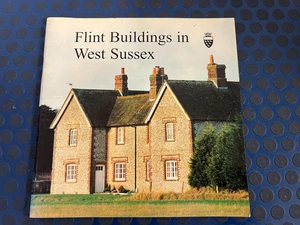 Flint Buildings in West Sussex - Brian Dawson - Vintage Booklet - 1998 -64 pages - Imagen 1 de 4