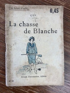 GYP La Chasse de Blanche Une Heure d'Oubli ... FLAMMARION 1919 couv. FABIANO - Picture 1 of 5